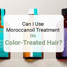 Can I Use Moroccanoil Treatment on Color-Treated Hair?